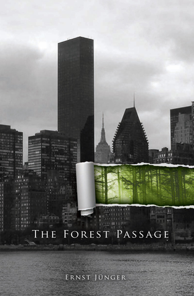 The Forest Passage. By Ernst Juenger